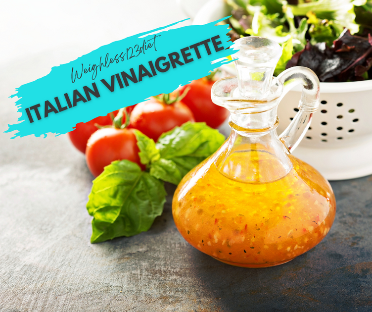 Italian Vinaigrette Weighless 123 Diet